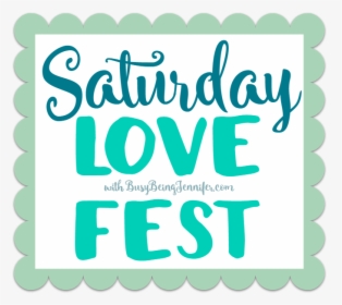 Saturday Love Fest From Busybeingjennifer - Guapas, HD Png Download, Free Download