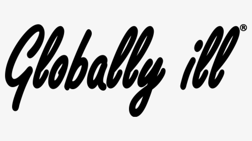 Globally Ill, HD Png Download, Free Download