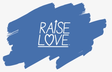 Raise Love Logo Over Blue Paint Swash - Graphic Design, HD Png Download, Free Download