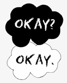 Transparent Tumblr The Fault In Our Stars - Okay Okay Black And White, HD Png Download, Free Download