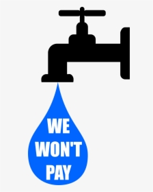 We Won"t Pay The Water Tax Clip Arts - Water Tax Clipart, HD Png Download, Free Download