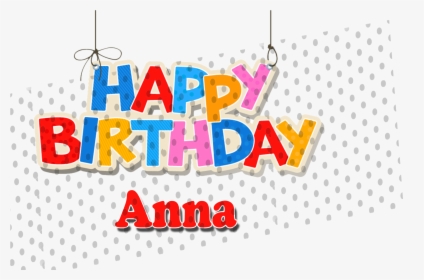 Happy Birthday Clipart Anna - Happy Birthday Zoha Name, HD Png Download, Free Download