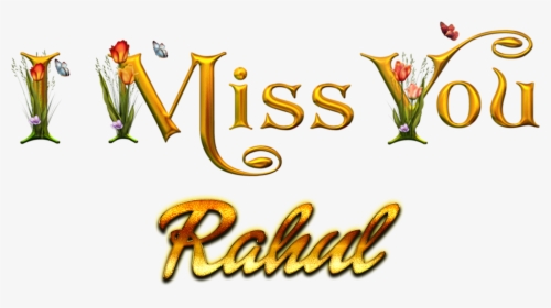 Rahul Missing You Name Png - Miss You Michelle, Transparent Png, Free Download