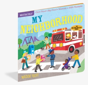 Cover - Indestructible Books My Neighborhood, HD Png Download, Free Download
