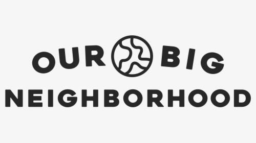 Our Big Neighborhood - Graphics, HD Png Download, Free Download