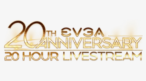 Evga 20th Anniversary Live Stream Event - Gold, HD Png Download, Free Download