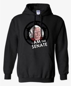 I Am The Senate T Shirt & Hoodie, HD Png Download, Free Download