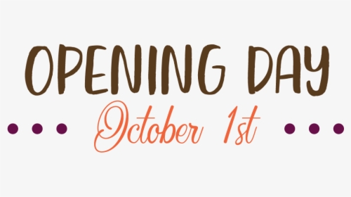 Opening Day Is October 1st - Opening October 1st, HD Png Download, Free Download