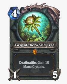 No Caption Provided - Twig Of The World Tree Hearthstone, HD Png Download, Free Download