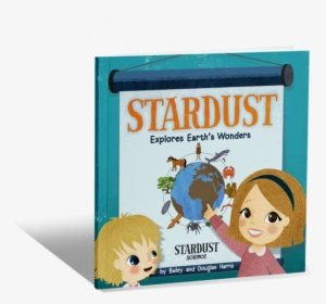Stardust Explores Earth"s Wonders - Book, HD Png Download, Free Download