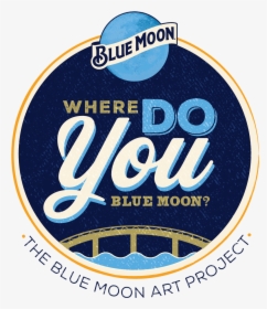 Blue Moon Art Project - Label, HD Png Download, Free Download