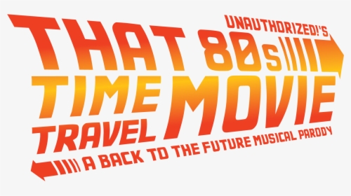 Back To The Future Logo Png - Back To The Future Parody Logo, Transparent Png, Free Download