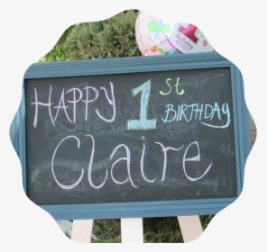 Claire"s 1st Birthday Party - Blackboard, HD Png Download, Free Download
