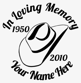 Similiar In Loving Memory Of Dad Clip Art Keywords - Loving Memory Cowboy Hat, HD Png Download, Free Download