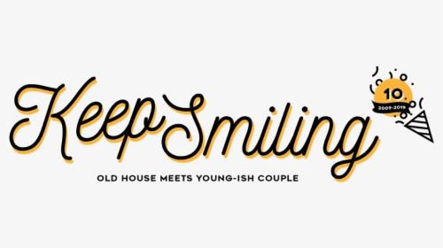 Keep Smiling - Calligraphy, HD Png Download, Free Download