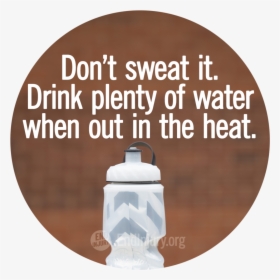 Dont Sweat Water Action Photo, HD Png Download, Free Download