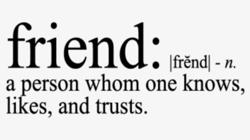 #friends #words #black #tumblr #doddle #overlay #aesthetic - Friend Definitions, HD Png Download, Free Download