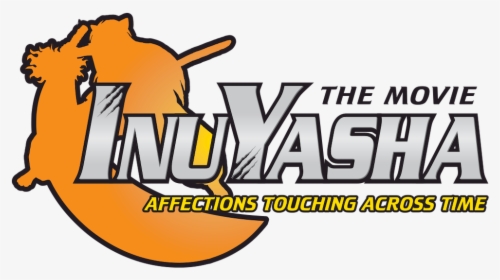 Inuyasha The Movie - Inuyasha Final Act Logo, HD Png Download, Free Download
