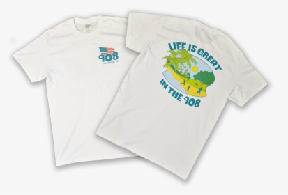 Image Of Life Is Great In The 908 T-shirt, HD Png Download, Free Download