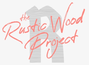 The Rustic Wood Project Logo - Calligraphy, HD Png Download, Free Download