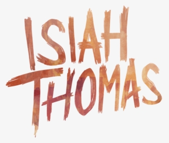 Isiah Thomas - Calligraphy, HD Png Download, Free Download
