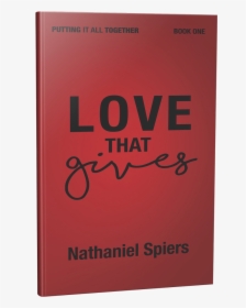 Love That Gives Cover - Graphic Design, HD Png Download, Free Download