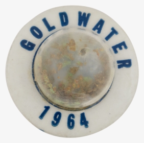 Goldwater 1964 Gold Flakes Political Button Museum - Plate, HD Png Download, Free Download