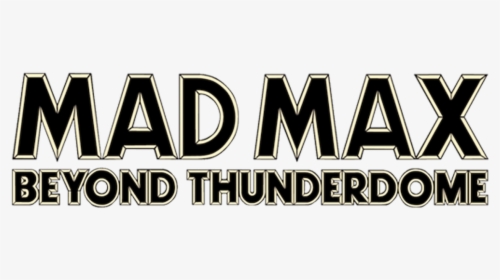 Mad Max Thunderdome Logo, HD Png Download, Free Download