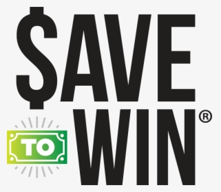 Save To Win Logo, HD Png Download, Free Download