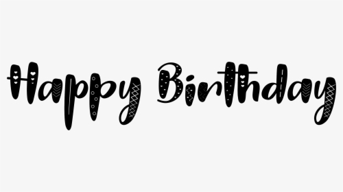 Happy Birthday In A Cool Font, HD Png Download - kindpng