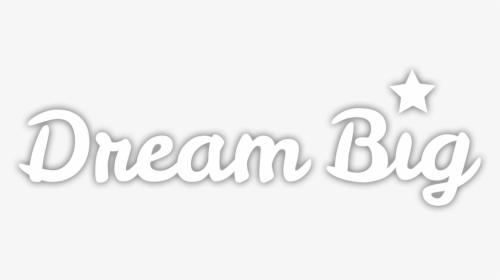 At Willow Lake Day Camp - Dream Big In Bubble Letters, HD Png Download, Free Download