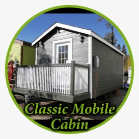 Classic Mobile Cabin Circle - House, HD Png Download, Free Download