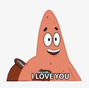 Patrick Star I Love You, HD Png Download, Free Download