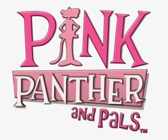 Pink Panther And Pals Logo - Pink Panther Logo Png, Transparent Png, Free Download