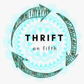 Thrift On Fifth, HD Png Download, Free Download