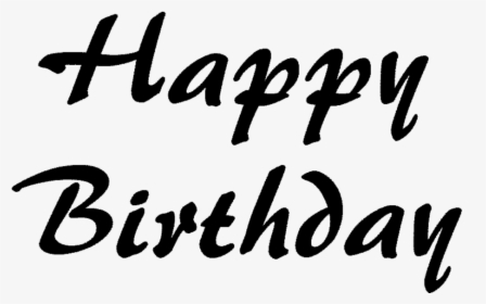 Happy Birthday Rubber Stamp"  Title="happy Birthday - Black Happy Birthday Calligraphy Transparent, HD Png Download, Free Download