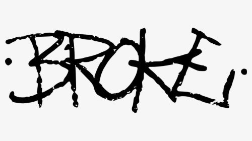 Broke Graffiti, HD Png Download, Free Download