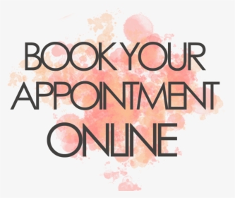Book Your Appointment Online, HD Png Download, Free Download
