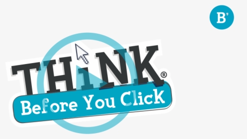 Think Before You Click - Think Before You Click Png, Transparent Png, Free Download