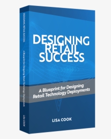 Designing Retail Success - Book Cover, HD Png Download, Free Download