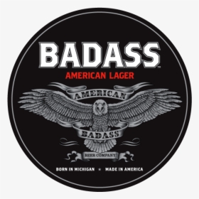 Badass Sticker - Kid Rock Badass American Lager, HD Png Download, Free Download