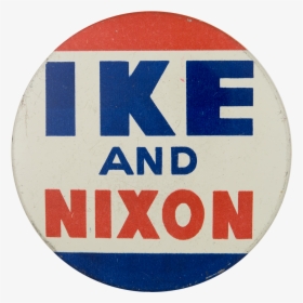 Ike And Nixon Political Button Museum - Label, HD Png Download, Free Download