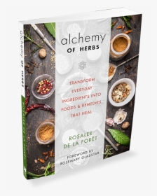 Alchemy Of Herbs Rosalee De La Foret, HD Png Download, Free Download