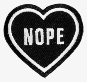 #heart #patch #nope #no #tumblr #sassy - Heart Patch, HD Png Download, Free Download