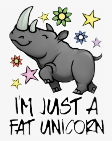 Rhinos Are Just Fat Unicorns , Transparent Cartoons - Rhinos Are Fat Unicorns, HD Png Download, Free Download
