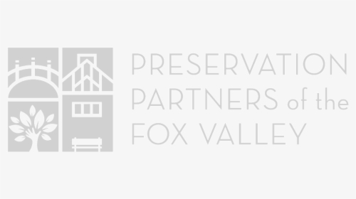 Preservation Partners - Preservation Partners Of Fox Valley, HD Png Download, Free Download