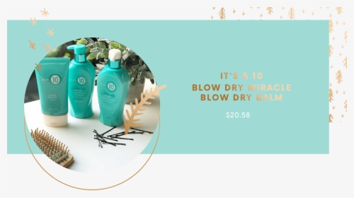 It"s A 10 Blow Dry Miracle Blow Dry Balm - Graphic Design, HD Png Download, Free Download