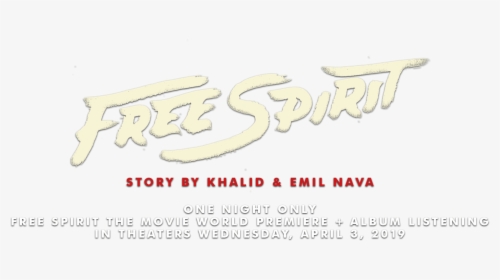 Free Spirit - Free Spirit Logo Khalid, HD Png Download, Free Download