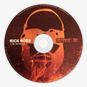 Rick Ross God Forgives, I Don"t Cd Disc Image - Rick Ross God Forgives I Don T Cd, HD Png Download, Free Download
