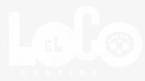El Loco Cantina Logo Final White Faded - Monochrome, HD Png Download, Free Download